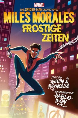 Spider-Man: Miles Morales - Frostige Zeiten: eine Spider-Man Graphic Novel