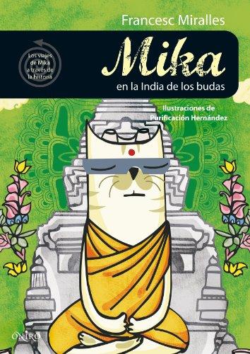 Mika en la India de los budas (ONIRO - LA BIBLIOTECA DEL SABER, Band 1)