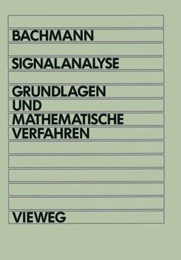 Signalanalyse: Grundlagen und mathematische Verfahren