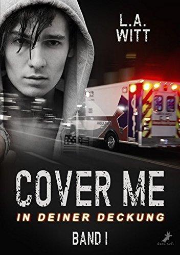 Cover me - In deiner Deckung: Band 1