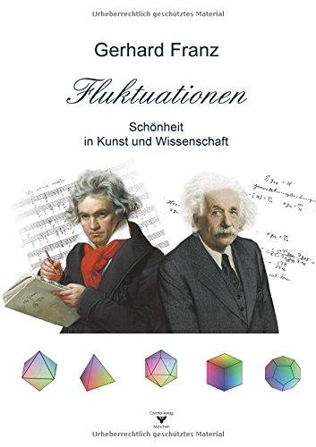 Fluktuationen: Schönheit in Kunst und Wissenschaft