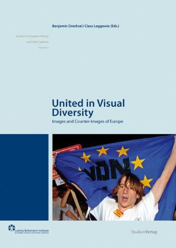 United in Visual Diversity. Images and Counter-Images of Europe