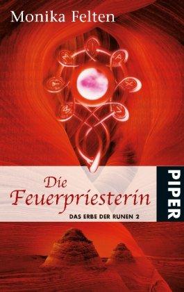 Die Feuerpriesterin. Das Erbe der Runen 02