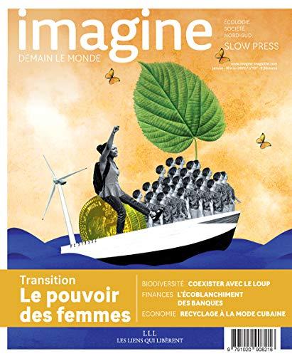 Imagine, demain le monde, n° 137. Transition : le pouvoir des femmes