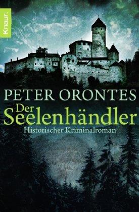 Der Seelenhändler: Historischer Kriminalroman