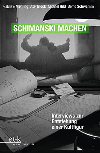 Schimanski machen: Erfindung und Etablierung einer erfolgreichen Serienfigur