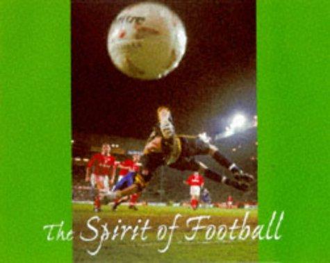 The Spirit of Football (Spirit of Series)