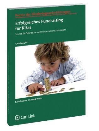 Erfolgreiches Fundraising für Kitas: Schritt für Schritt zu mehr finanziellem Spielraum