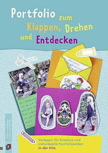 Portfolio zum Klappen, Drehen und Entdecken: Vorlagen für kreative und individuelle Portfolioseiten in der Kita