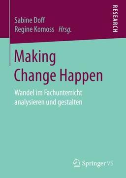 Making Change Happen: Wandel im Fachunterricht analysieren und gestalten