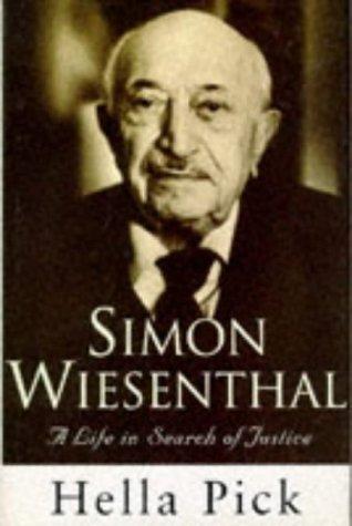 Simon Wiesenthal: A Life in Search of Justice