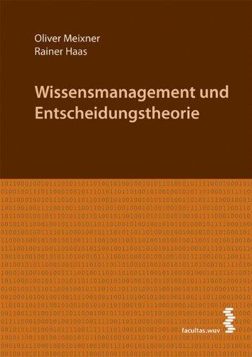 Wissensmanagement und Entscheidungstheorie