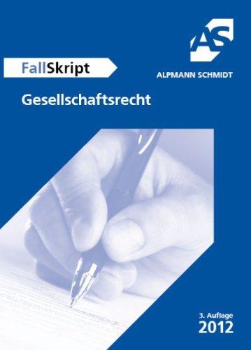 FallSkript, Gesellschaftsrecht: 33 Fälle