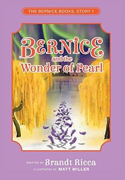 Bernice and the Wonder of Pearl