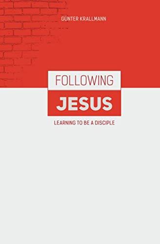 Following Jesus: Learning to be a disciple