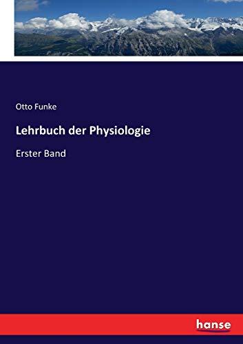 Lehrbuch der Physiologie: Erster Band