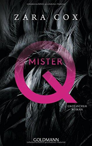 Mister Q: Erotischer Roman