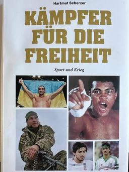 Kämpfer für die Freiheit: Sport und Krieg