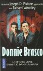 Donnie Brasco : une histoire vraie par l'agent du FBI Joseph D. Pistone