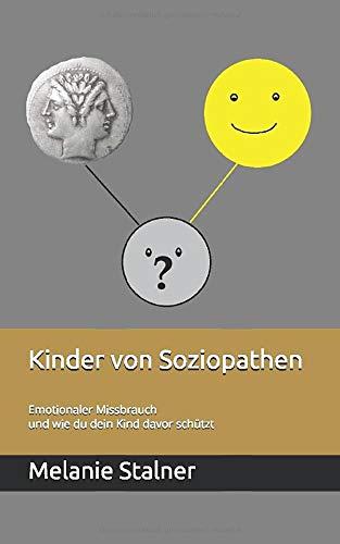 Kinder von Soziopathen: Emotionaler Missbrauch und wie du dein Kind davor schützt