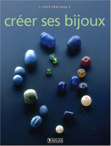 Créer ses bijoux