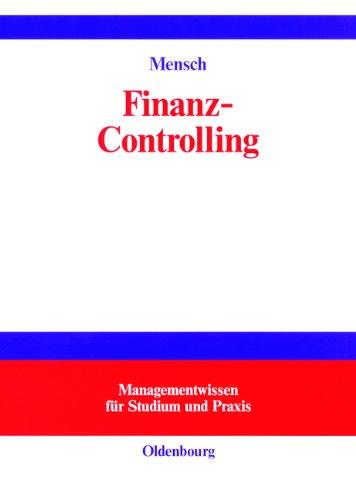 Finanz-Controlling: Finanzplanung und -kontrolle<br>Controlling zur finanziellen Unternehmensführung