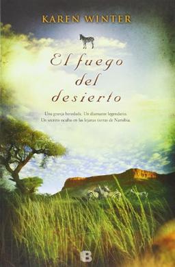 El fuego del desierto (Grandes novelas)