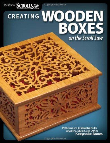 Creating Wooden Boxes on the Scroll Saw (Best of Scroll Saw Woodworking & Crafts Magazine)