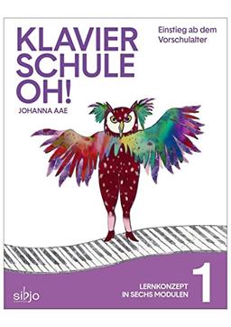 Klavierschule OH! Modul 1: Lernkonzept in 6 Modulen - Einstieg ab dem Vorschulalter