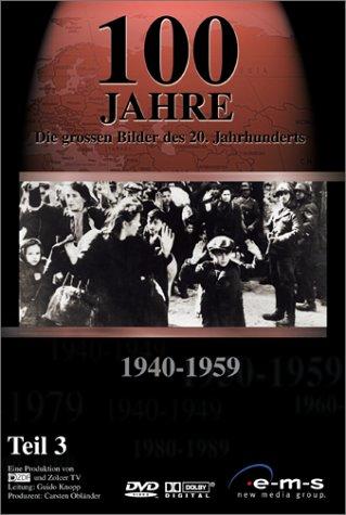 100 Jahre - Die großen Bilder des 20. Jahrhunderts, 1940-1959