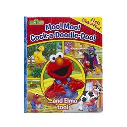 Sesame Street - Moo! Moo! Cock-a-Doodle-Doo! ...and Elmo too! First Look and Find - PI Kids