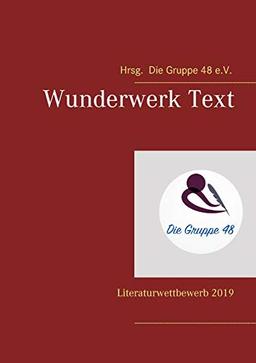 Wunderwerk Text: Literaturwettbewerb 2019