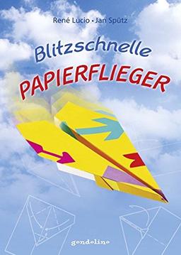 Blitzschnelle Papierflieger