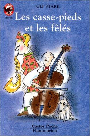 Les casse-pieds et les fêlés