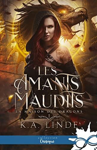 La Maison des Dragons : Les amants maudits, T1