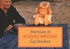 Americans in Kodachrome 1945-1965