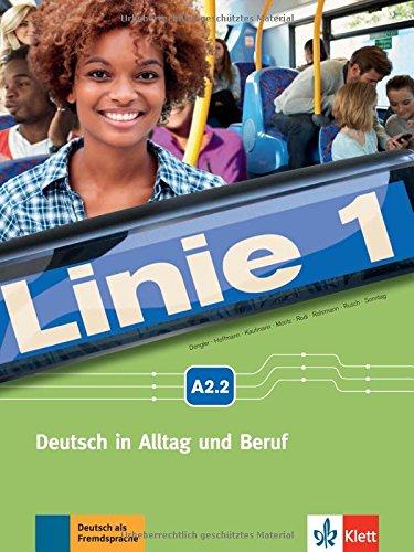 Linie 1 A2.2: Deutsch in Alltag und Beruf . Kurs- und Übungsbuch mit DVD-ROM