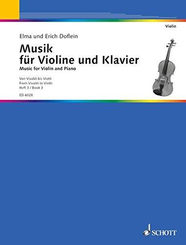 Musik für Violine und Klavier: Eine Sammlung in 4 Heften progressiv geordnet. Band 3. Violine und Klavier; Violoncello ad lib..