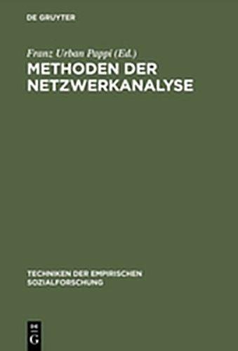 Techniken der empirischen Sozialforschung, Bd.1, Methoden der Netzwerkanalyse