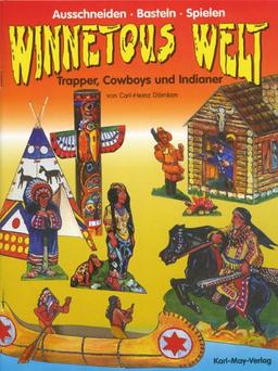 Winnetous Welt, Trapper, Cowboys und Indianer