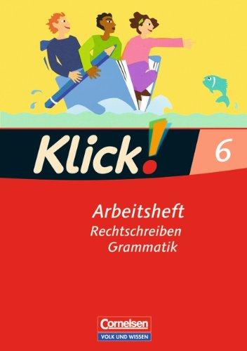 6. Schuljahr - Rechtschreiben und Grammatik: Arbeitsheft mit Lösungen