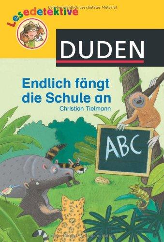 Lesedetektive - Endlich fängt die Schule an!