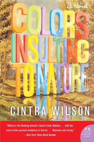 Colors Insulting to Nature: A Novel