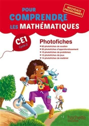 Pour comprendre les mathématiques, CE1 cycle 2 : photofiches : nouveaux programmes