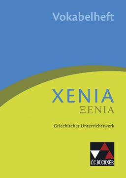 Xenia / Vokabelheft: Griechisches Unterrichtswerk