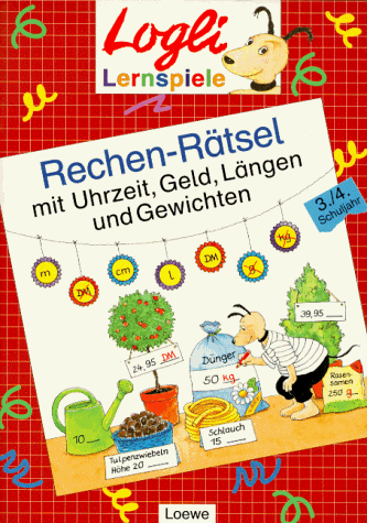 Rechen-Rätsel mit Uhrzeit, Geld, Längen und Gewichten, 3./4. Schuljahr