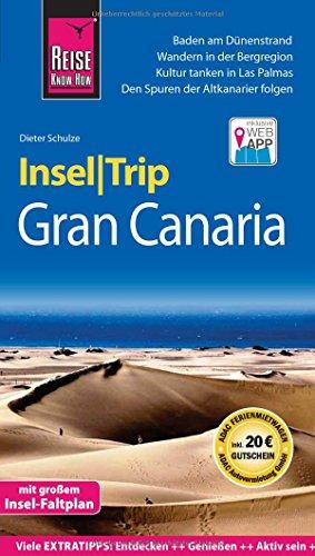 Reise Know-How InselTrip Gran Canaria: Reiseführer mit Insel-Faltplan und kostenloser Web-App