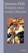 Weisheit eines weiten Herzens. Zur Seligsprechung des Papstes am 3. September 2000.