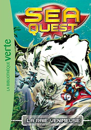 Sea quest. Vol. 3. La raie venimeuse