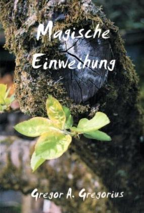 Magische Einweihung